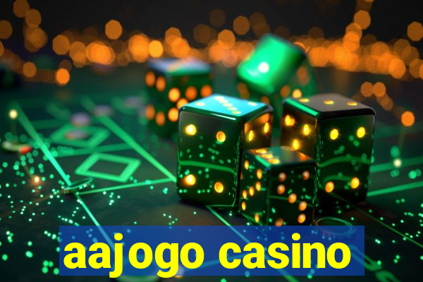 aajogo casino