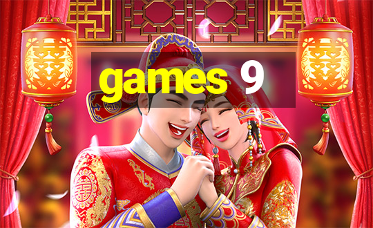 games 9