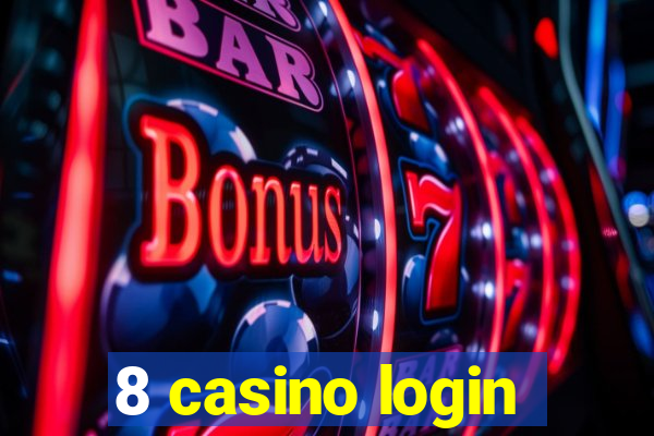 8 casino login