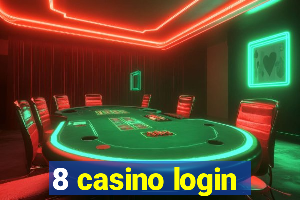 8 casino login