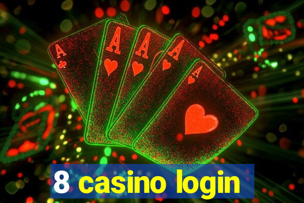 8 casino login