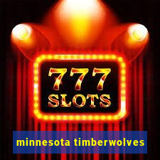 minnesota timberwolves