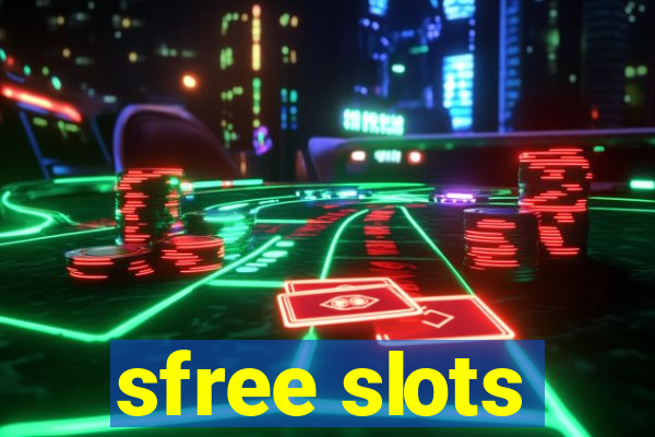 sfree slots