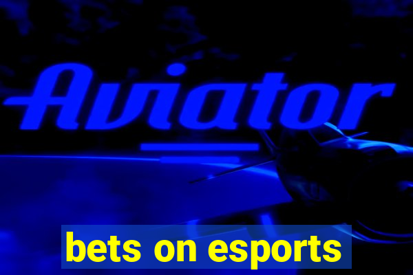 bets on esports