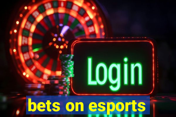 bets on esports