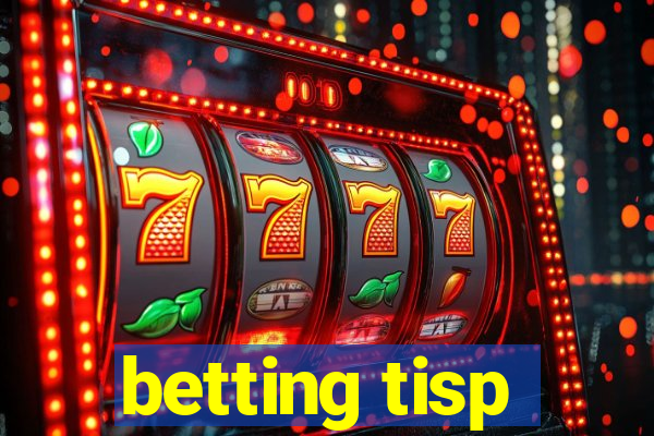 betting tisp