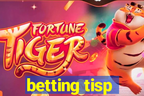 betting tisp