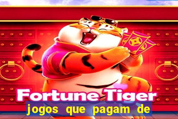 jogos que pagam de verdade sem dep贸sito