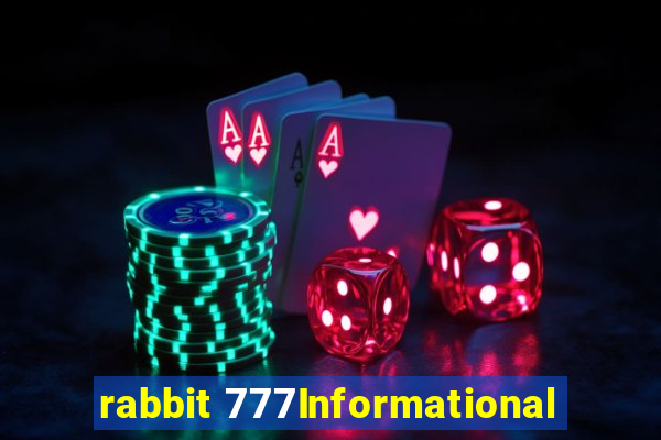 rabbit 777Informational