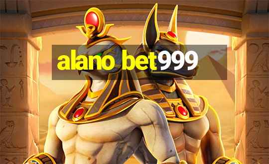 alano bet999