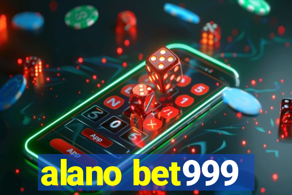 alano bet999