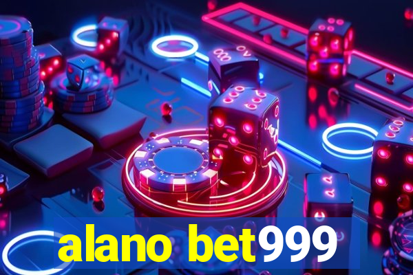 alano bet999