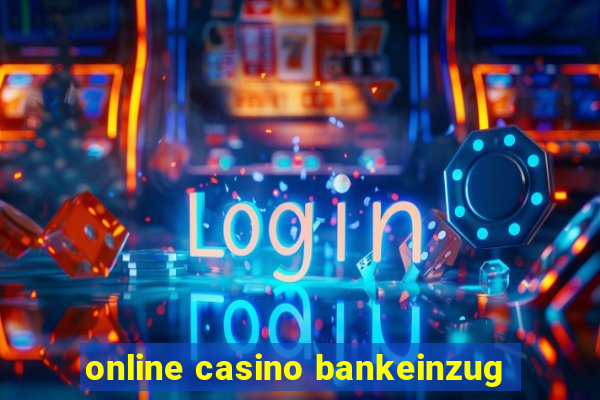 online casino bankeinzug