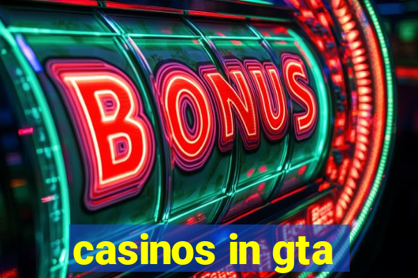 casinos in gta