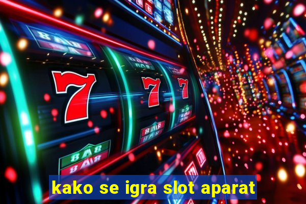 kako se igra slot aparat