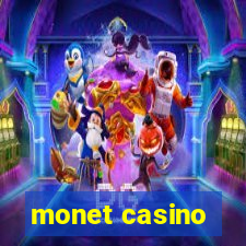 monet casino