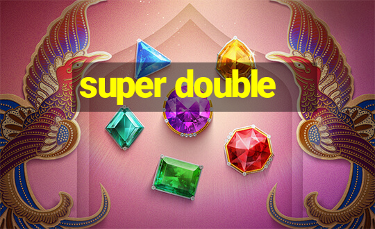 super double