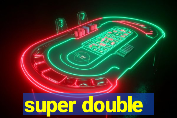 super double