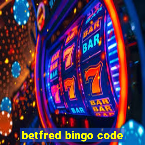 betfred bingo code