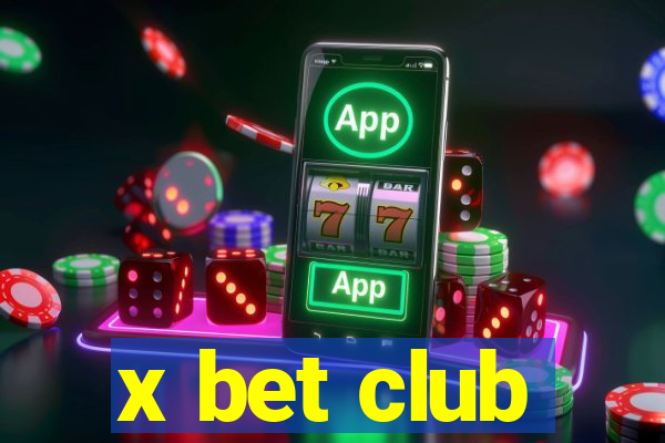 x bet club