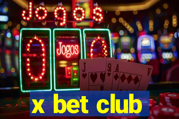 x bet club