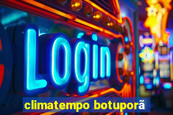 climatempo botuporã