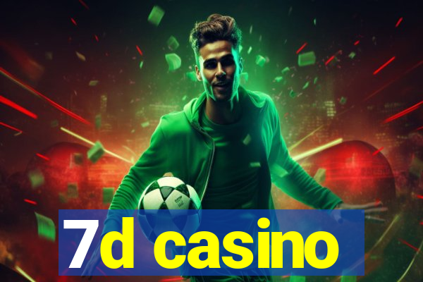 7d casino