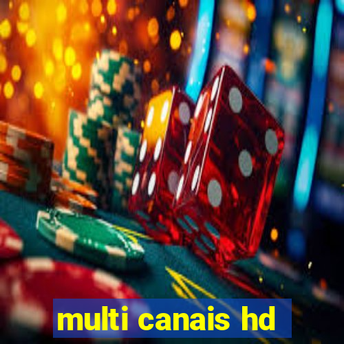 multi canais hd