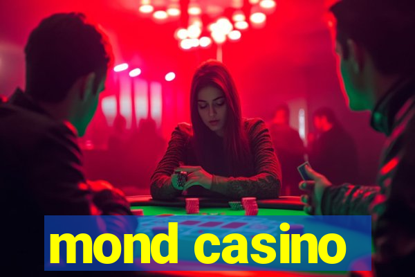 mond casino