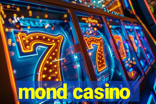 mond casino