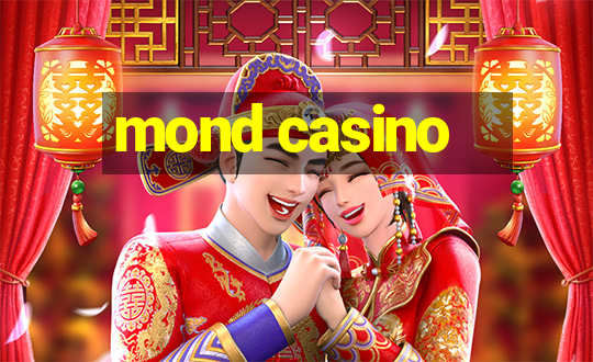 mond casino