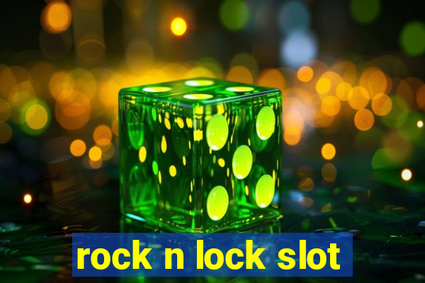 rock n lock slot