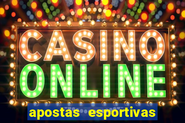 apostas esportivas plataforma de cassino online