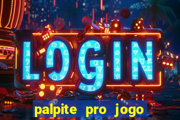 palpite pro jogo de hoje