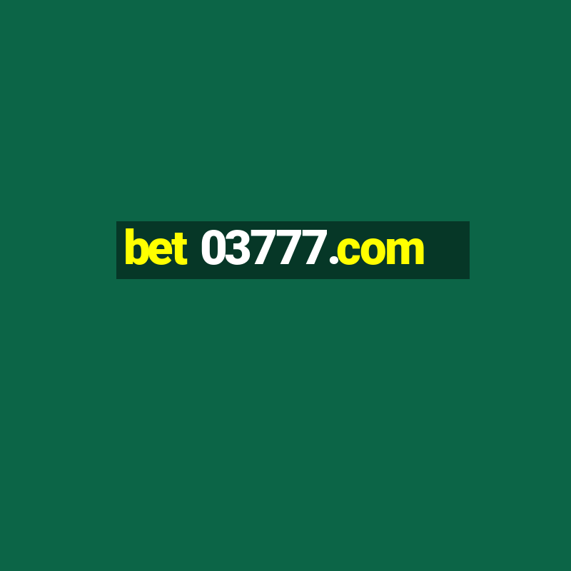 bet 03777.com