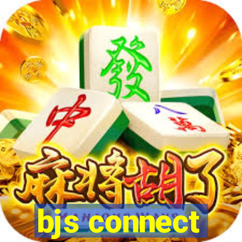 bjs connect