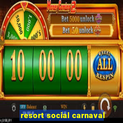 resort social carnaval