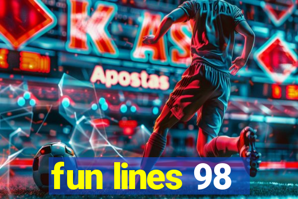 fun lines 98