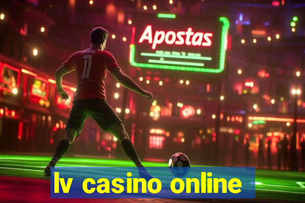 lv casino online