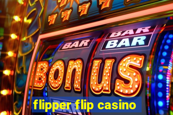 flipper flip casino