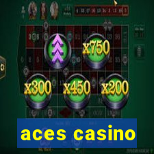 aces casino