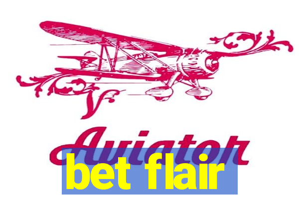 bet flair