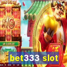 bet333 slot