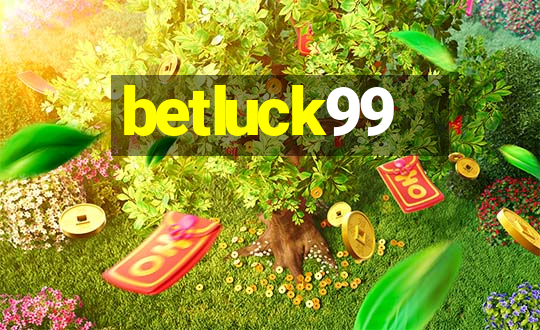 betluck99