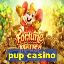 pup casino