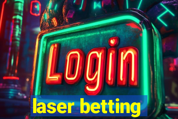 laser betting