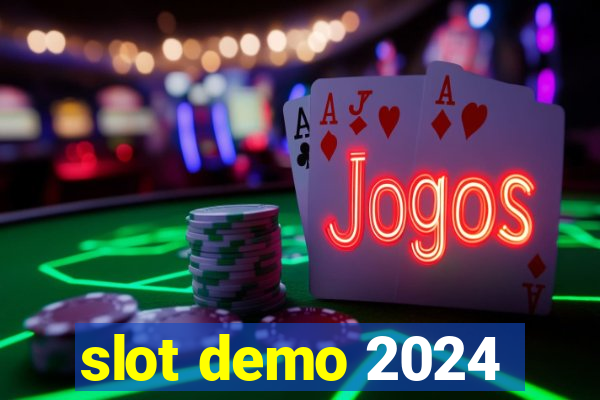 slot demo 2024