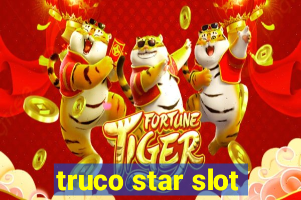 truco star slot