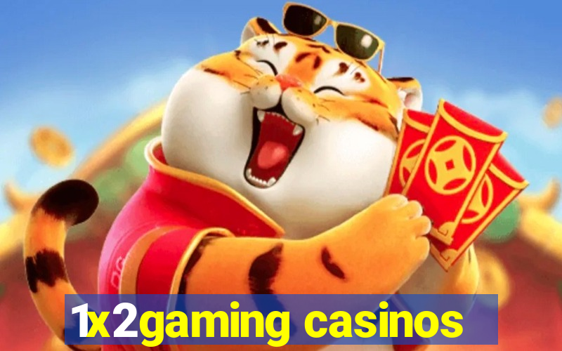 1x2gaming casinos