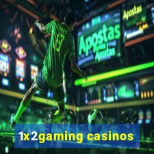 1x2gaming casinos